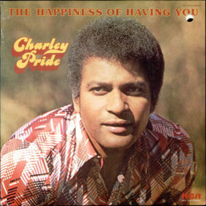 Charley-Pride-The-Happiness-Of-524093