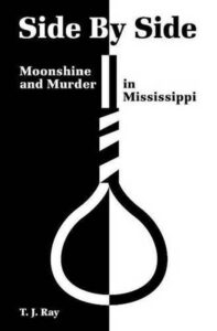 'Side by Side: Moonshine and Murder in Mississippi' book cover.