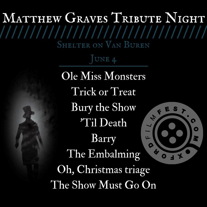 Oxford Film Festival Announces Matthew Graves Tribute Night
