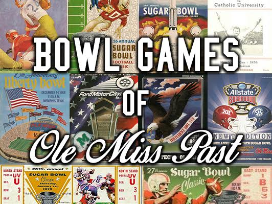Bowl Games of Ole Miss Past