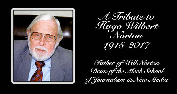A Tribute To Hugo Wilbert Will Norton, Father Of Dean Will Norton, Jr. 