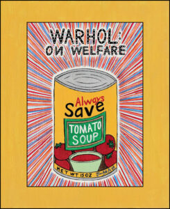 Warhol on Welfare