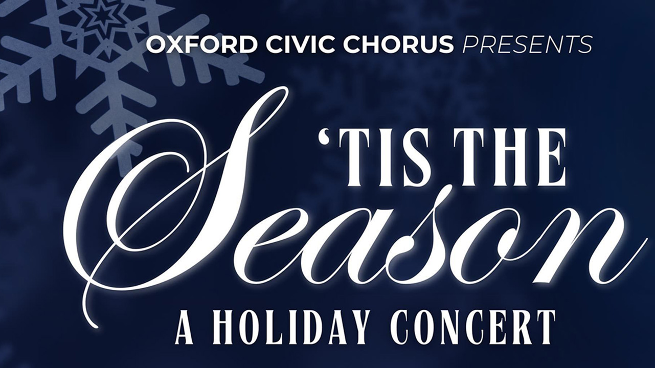 'Tis the Season Concert / Oxford Civic Center